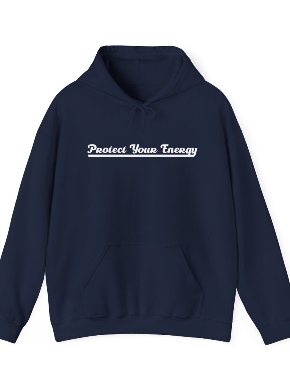 Protect Your Energy Hoodie | Unisex Streetwear Sweatshirt | Navy Blue